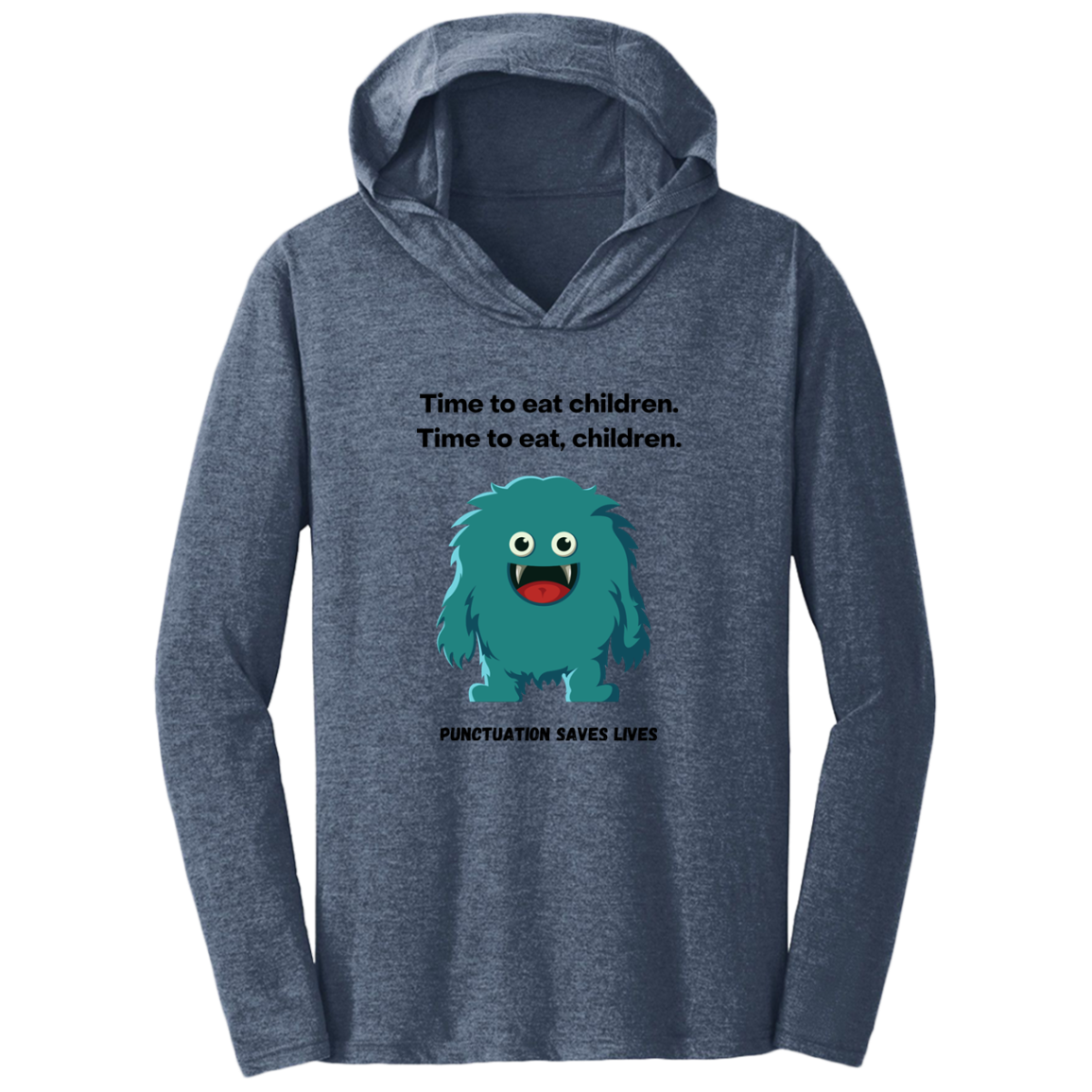 Humorous Triblend T-Shirt Hoodie