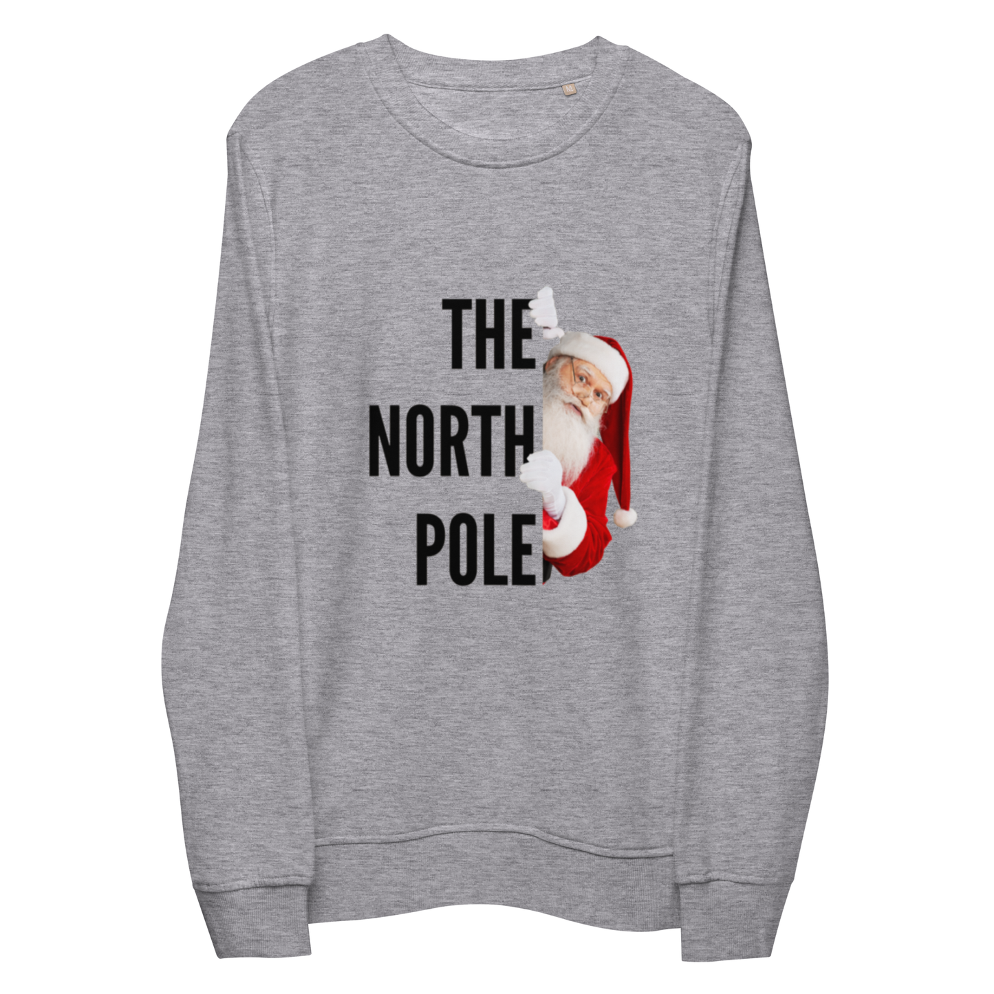 Unisex Organic Sweatshirt North Pole Santa Christmas Sweatshirts for Men and Women