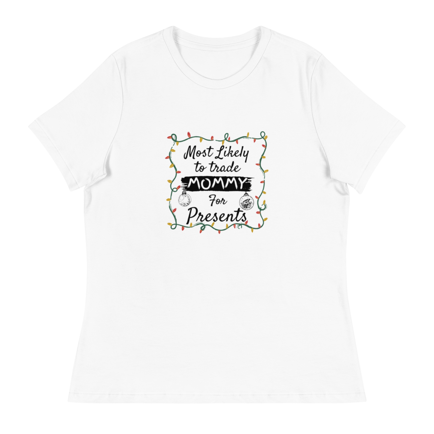 Womens Relaxed Fit Tee Christmas Tshirt presents for Mom